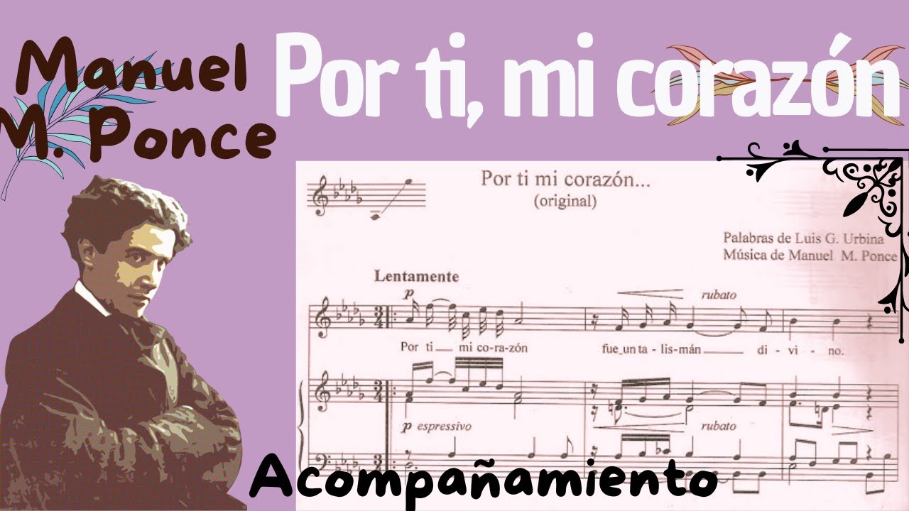 Por ti mi corazón... (acompañamiento)- Manuel M. Ponce