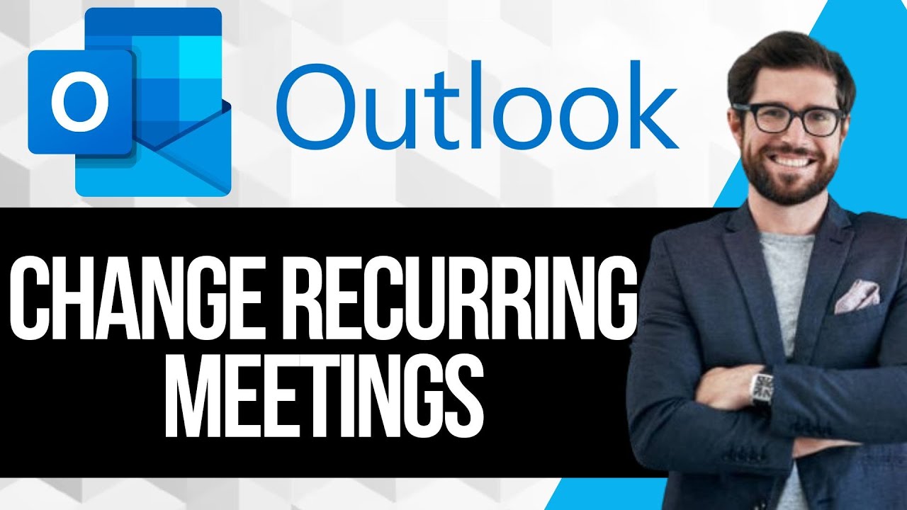 Как изменить будущие повторяющиеся встречи в Outlook