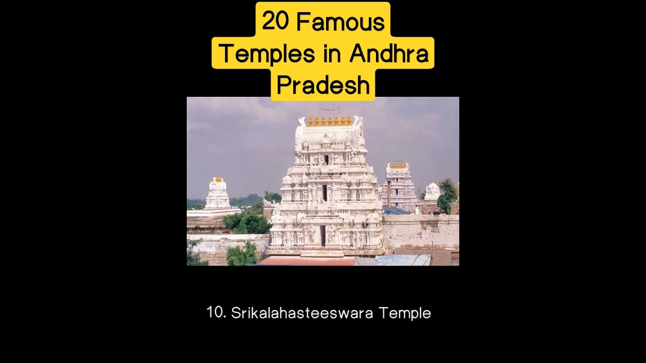 20 Famous Temples in Andhra Pradesh That You Should Never Miss 