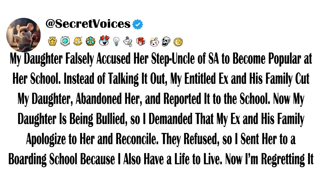 My Daughter Falsely Accused Her Step-Uncle of SA to Become Popular at Her School. Instead of Talk...