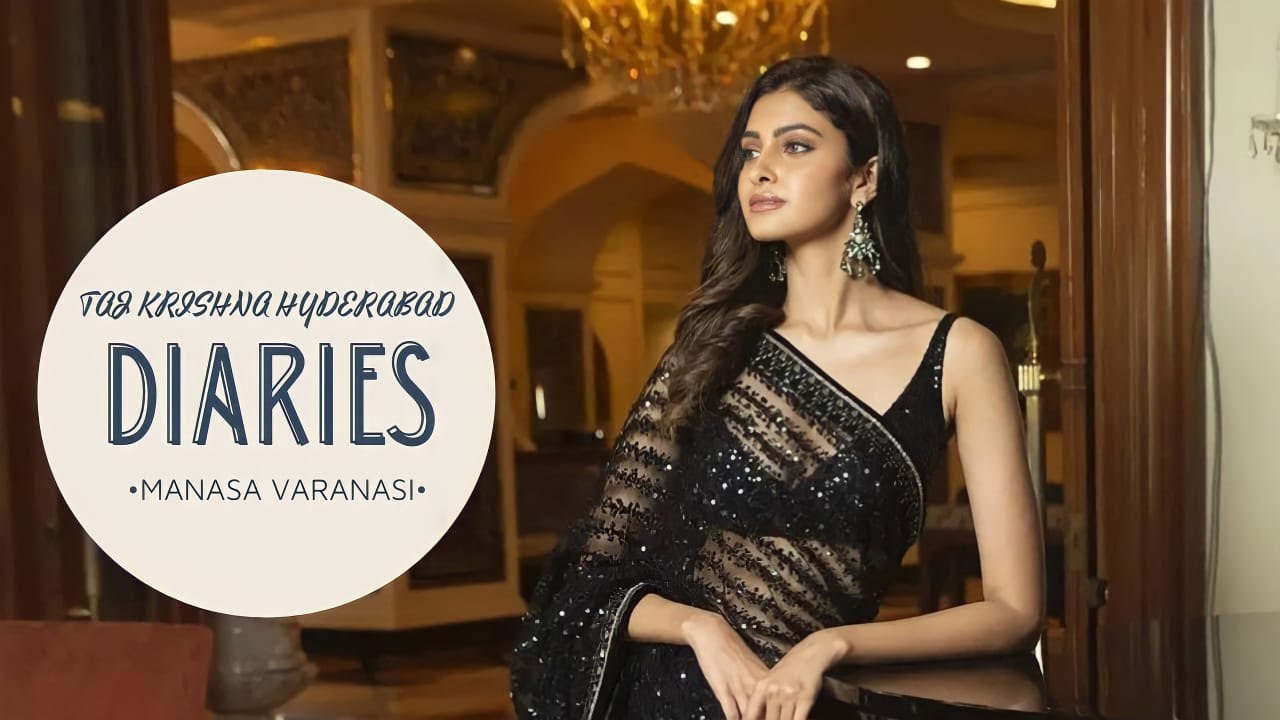Manasa Varanasi Talks About The Amazing Hospitality And Cusine At Taj Krishna Hyderabad
