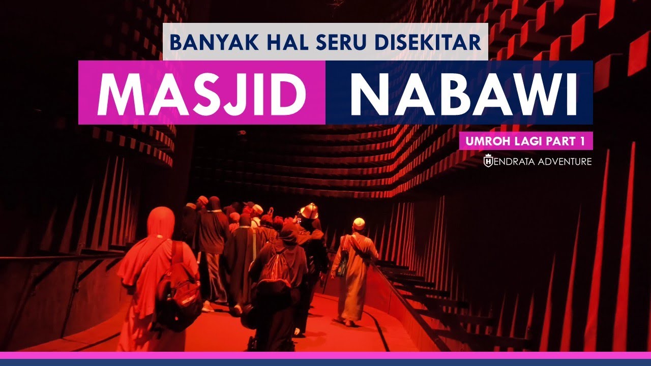 UMRAH VLOG - Edisi Umroh Mandiri Business Class - Keliling Masjid Nabawi Madinah