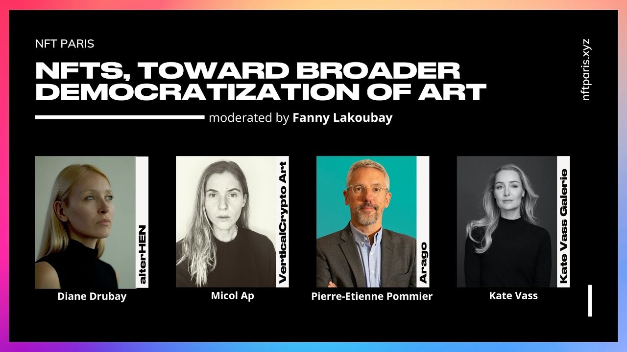 TOWARD BROADER DEMOCRATIZATION OF ART - NFT Paris 22.01.22