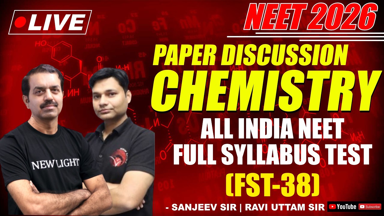 LIVE NEET 2026 | CHEMISTRY PAPER DISCUSSION | All India FULL SYLLABUS TEST (FST-38) | NEW LIGHT NEET
