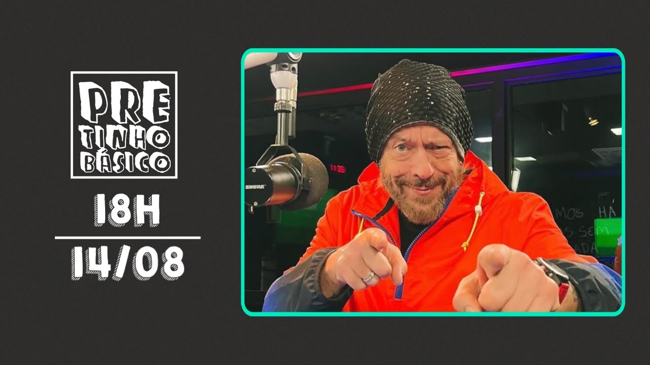 PRETINHO BÁSICO 18H AO VIVO | ATL TV | 14/08