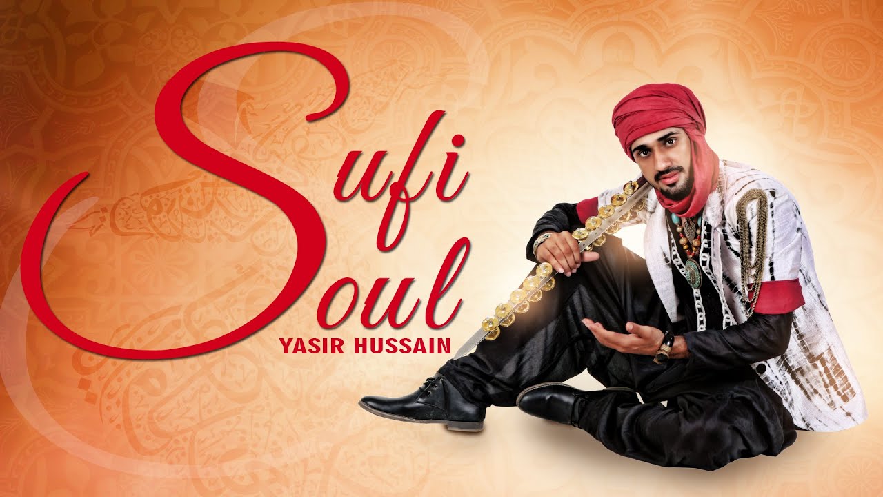 New Punjabi Songs 2015 | Sufi Soul | Official Video [Hd] | Yasir Hussain | Latest Punjabi Songs