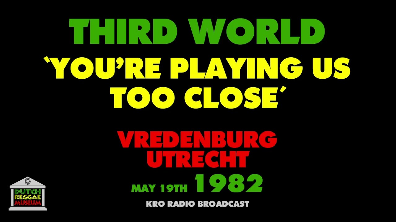 Third World - You're Playing Us Too Close (Live 1982)