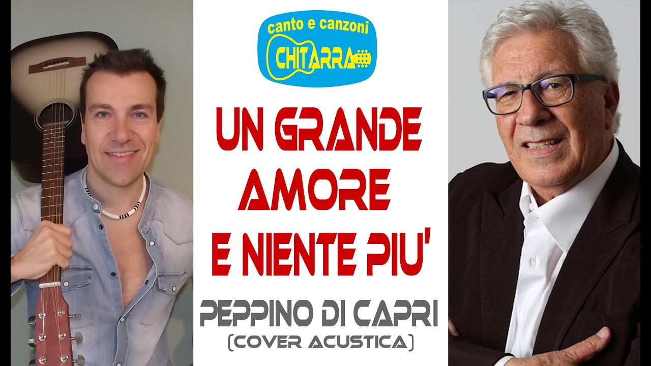 Un grande amore e niente più DI CAPRI Cover chitarra acustica www.sergioestefy.it