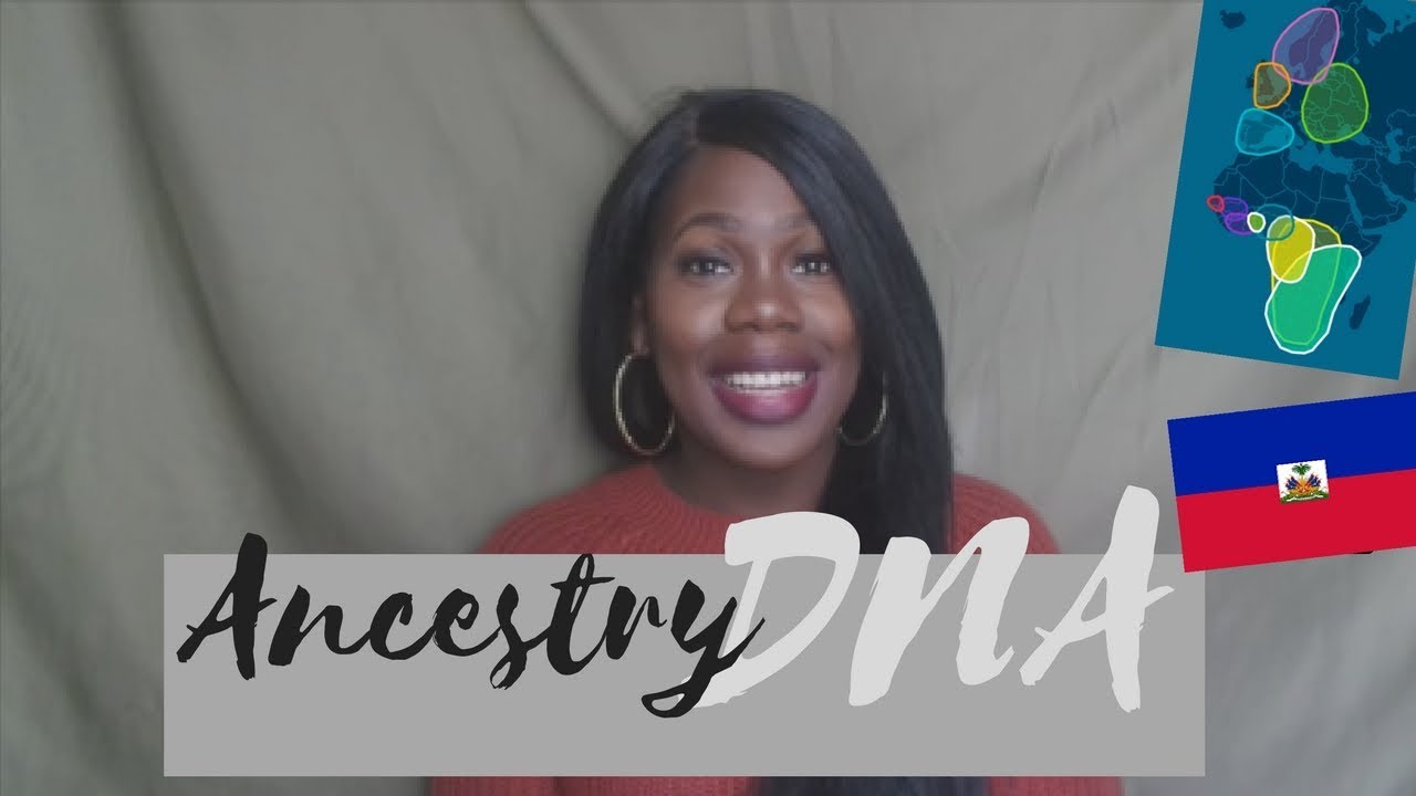 WHERE AM I FROM?-Haitian Ancestry DNA Results