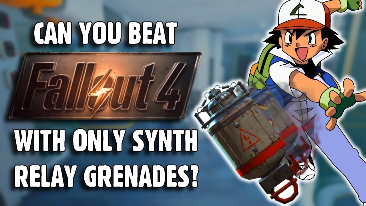 Can You Beat Fallout 4 With Only Synth Relay Grenades?