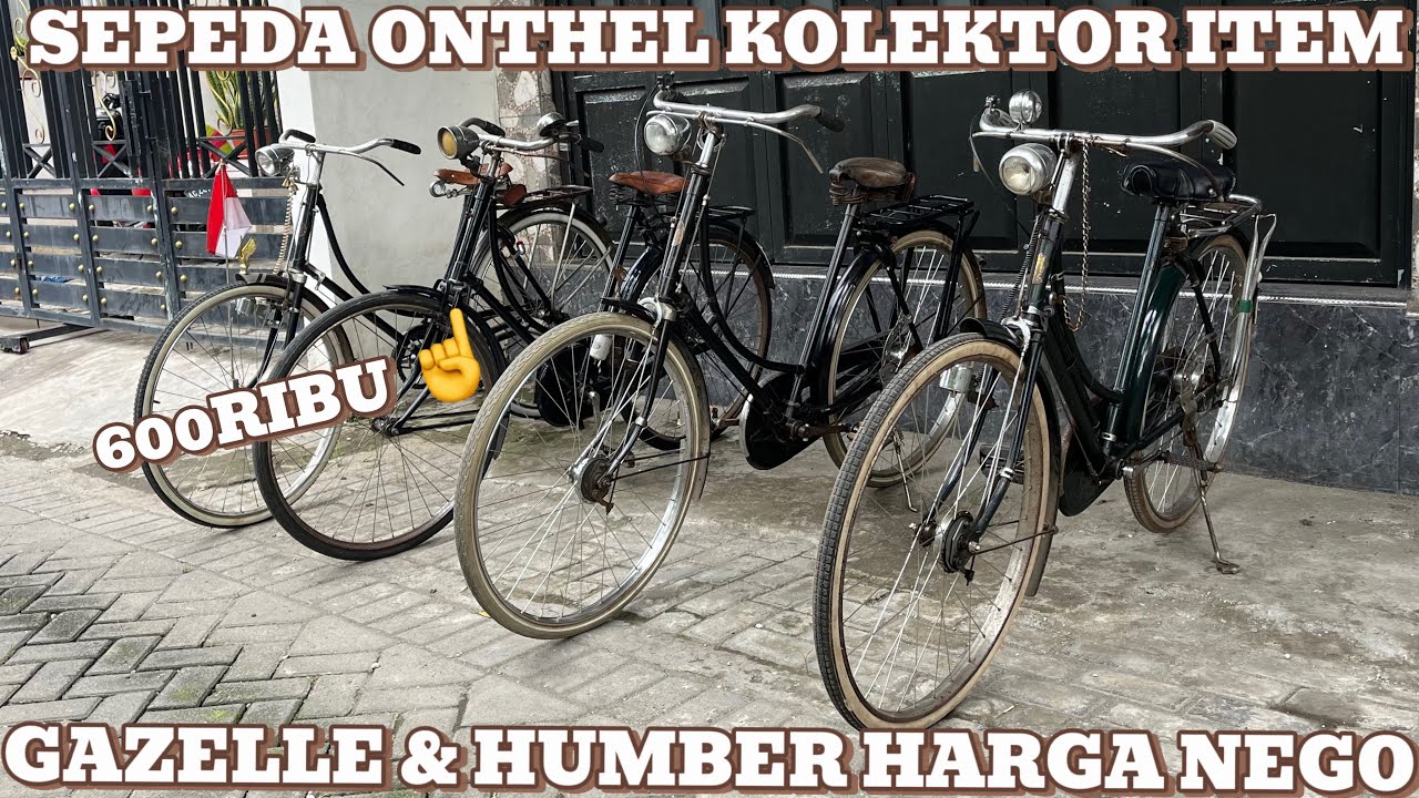 SEPEDA ONTHEL KOLEKTOR MERAPAT ‼️ GAZELLE & THE HUMBER 