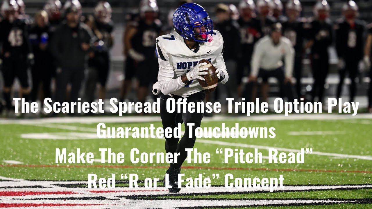 The Scariest Spread Triple Option | Make the Corner the Pitch Read (Red R/L Fade)