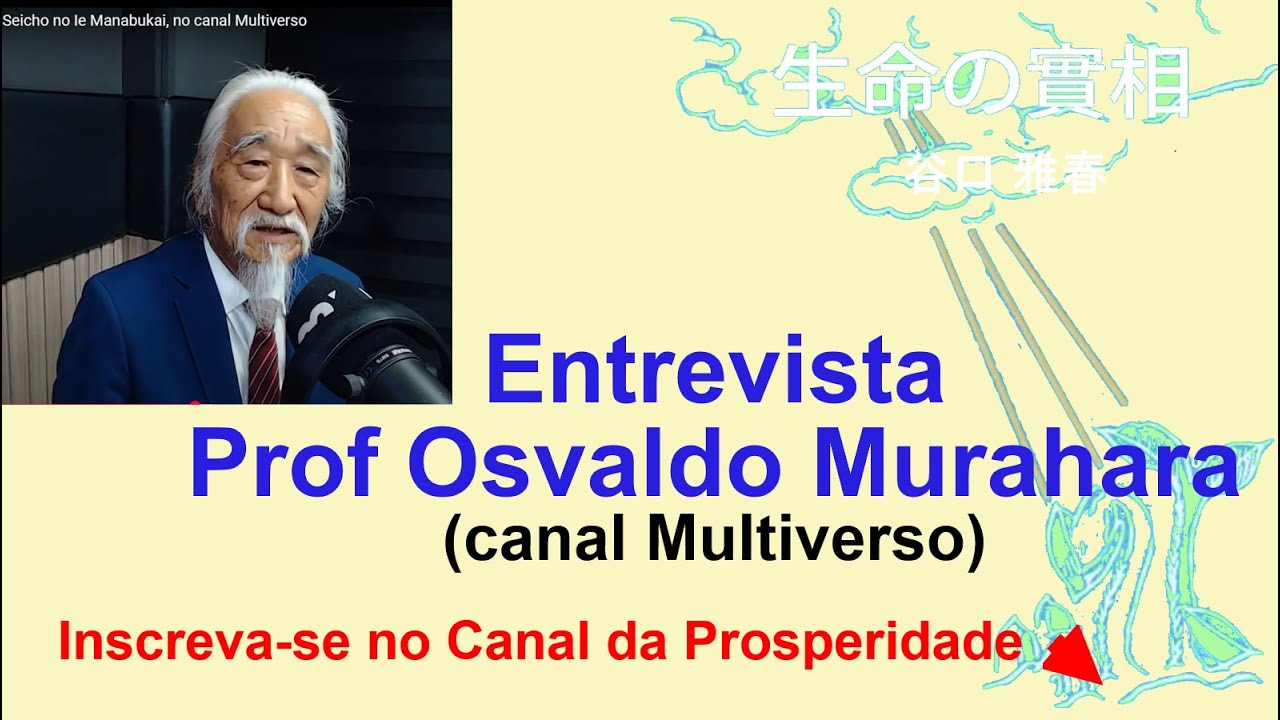 Live Prof Osvaldo Murahara, Seicho no Ie Manabukai,  no canal  Multiverso