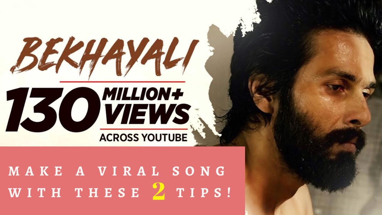 How to make a VIRAL song? | Bekhayali | Song Breakdown