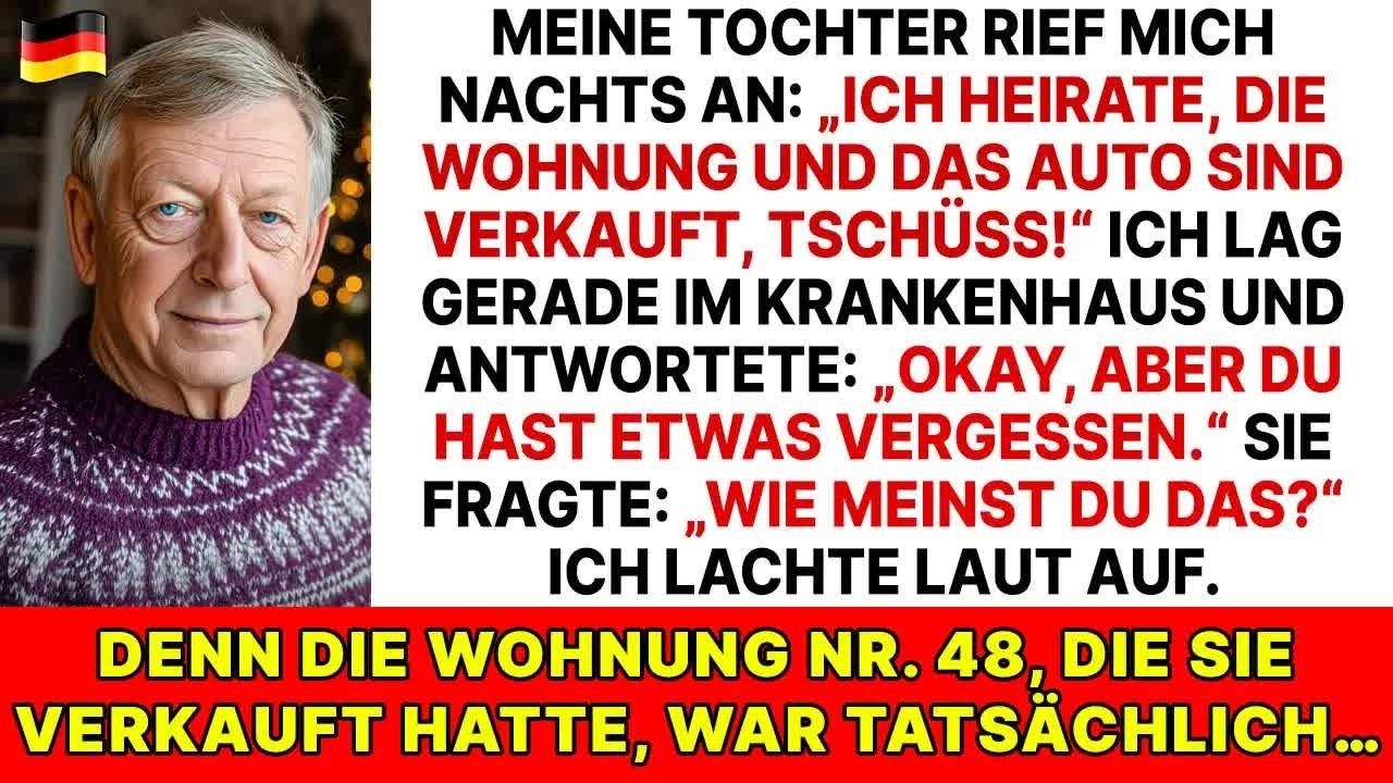 Meine Tochter rief mich mitten in der Nacht an： Ich heirate, Wohnung und Auto sind verkauft, tsc