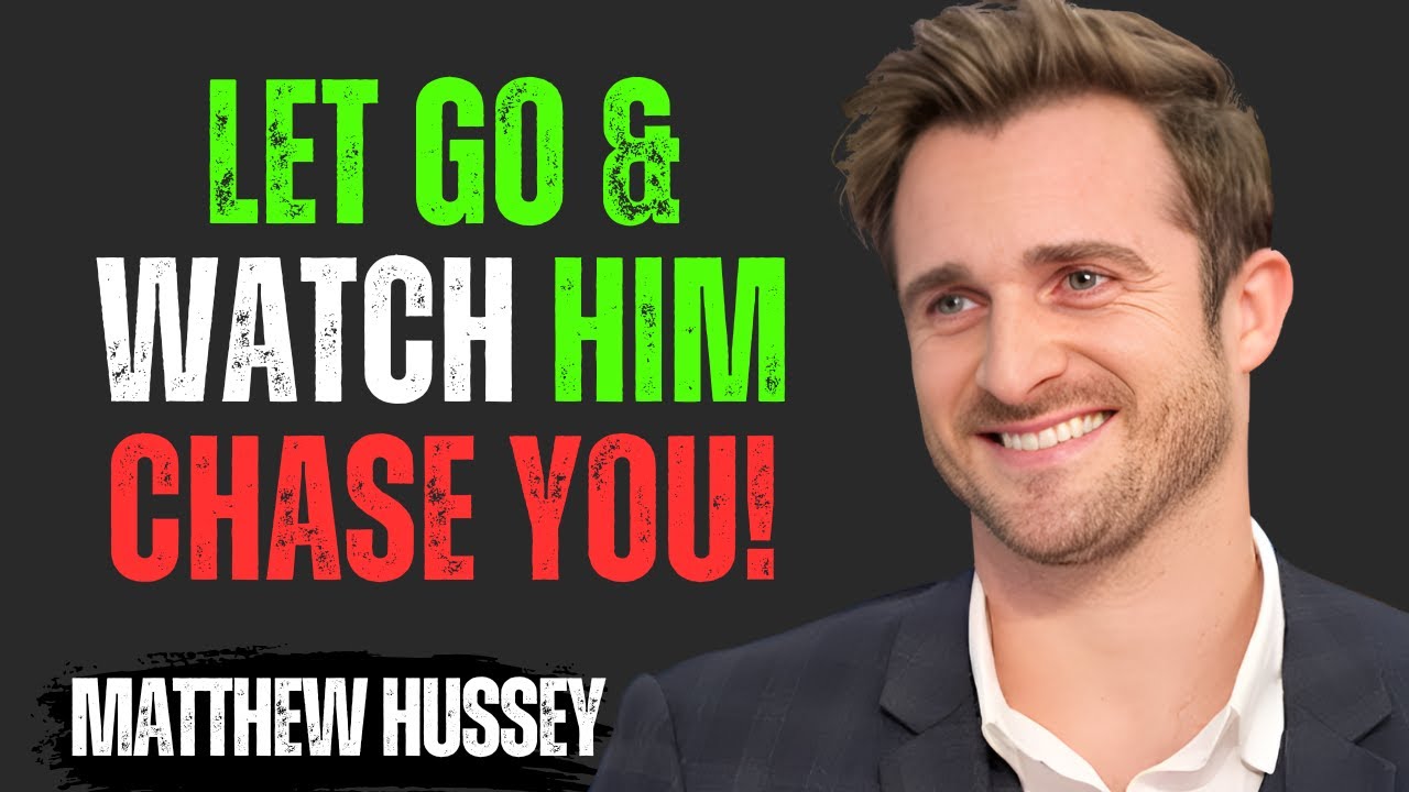 The Law of Detachment: Why He Wants You More When You Let Go | Matthew Hussey Motivational Speech