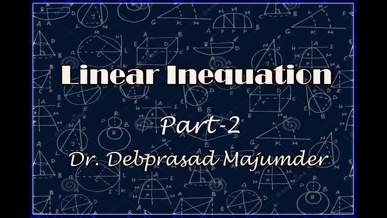 linear Inequation #part-2 #XISc #DpmSir