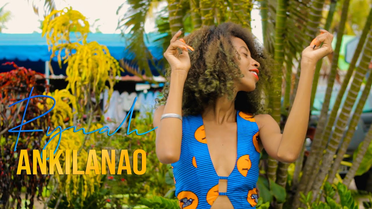 Rynah - Ankilanao | Nouveauté Clip Gasy 2022