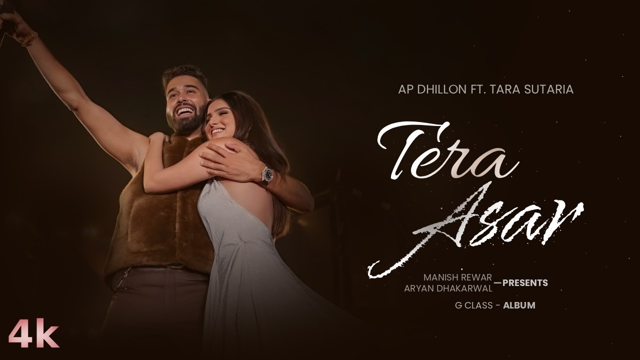 Tera Asar - AP Dhillon Ft. Tara Sutaria | BeepCore