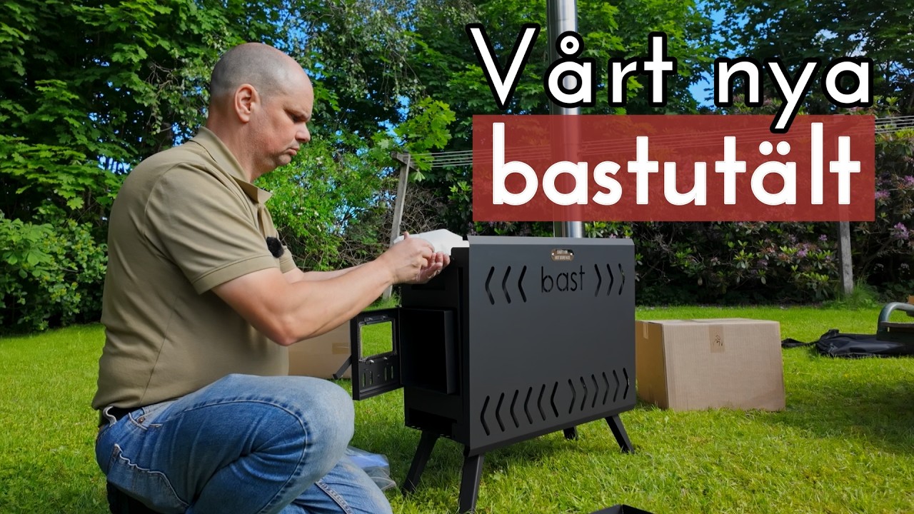 Vårt nya bastutält - Recension & genomgång av den nya efterlängtade bastun i Sundhult