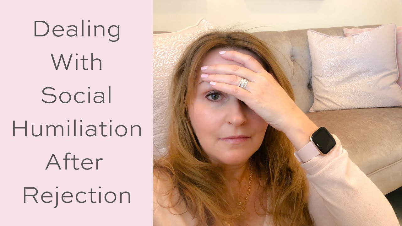Dealing With Social Humiliation After Rejection