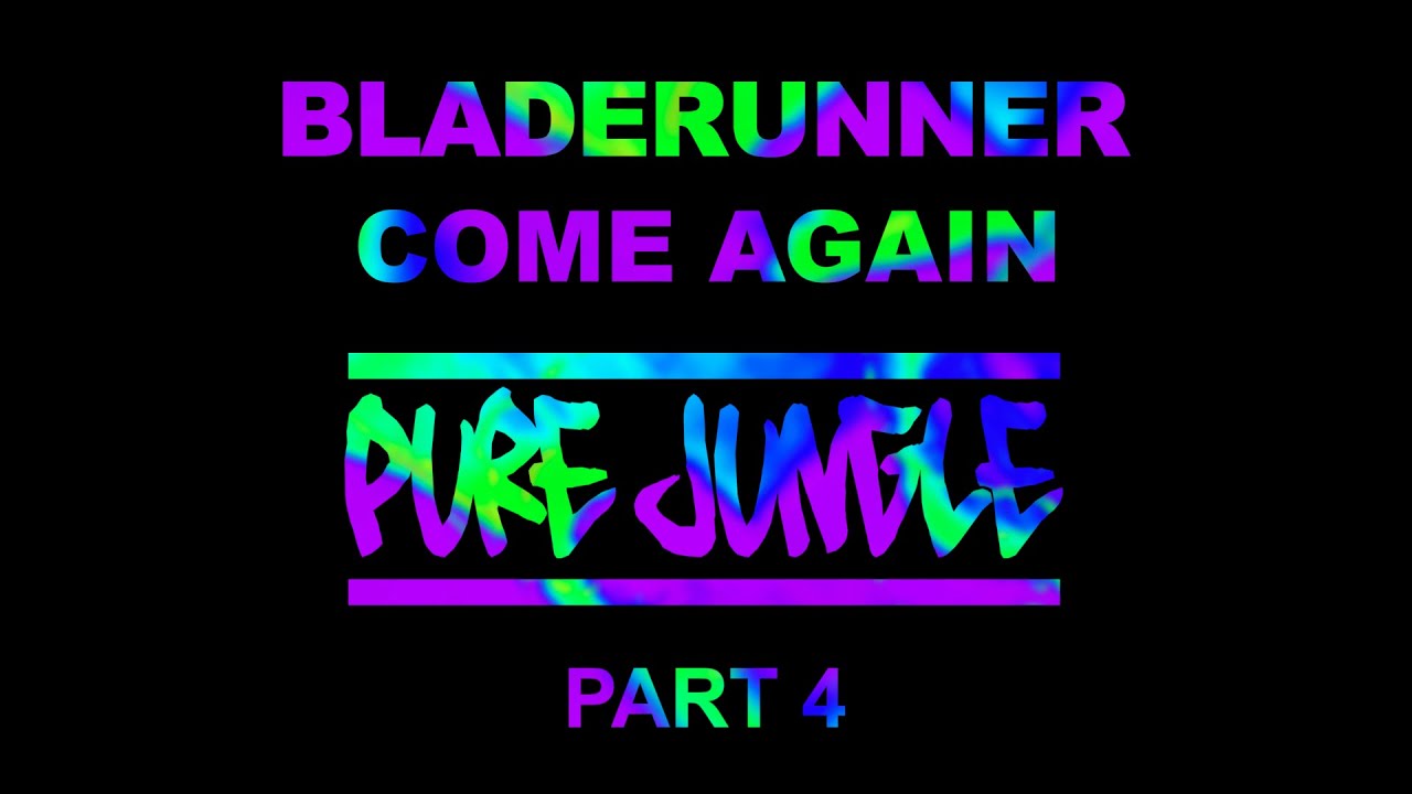 Bladerunner - Come Again