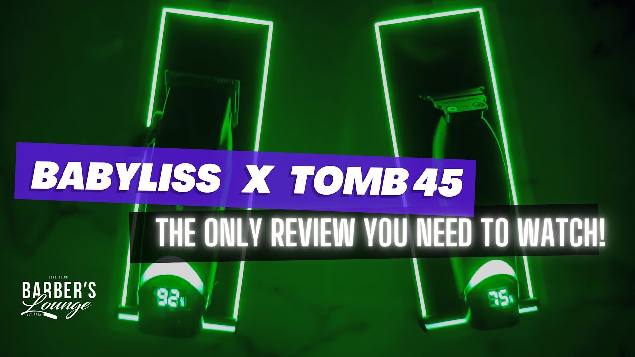 BaByliss x Tomb 45 CLIPPER & TRIMMER Review W/ COMPARISON To FXONE, T45 DEEP DIVE 🤿