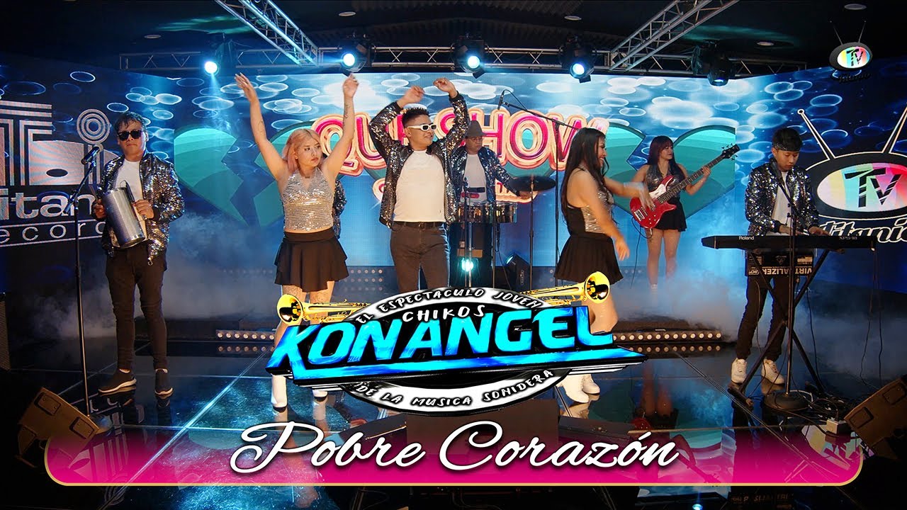 Chikos Konangel - Pobre Corazón