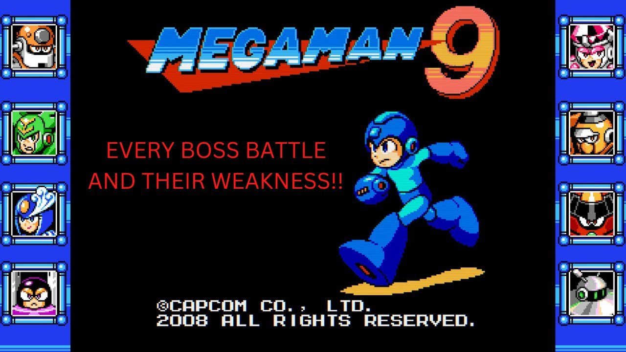 MEGA MAN 9 EVERY BOSS BATTLE AND THEIR WEANKESS!