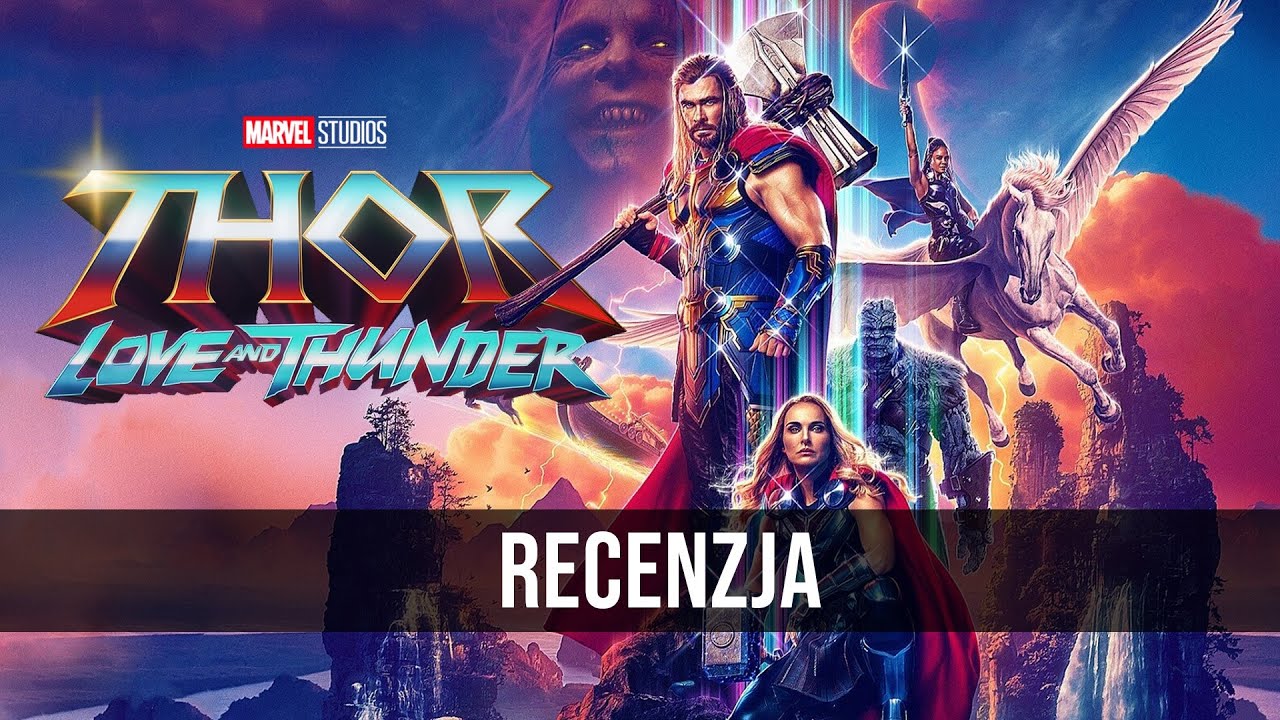 Thor: Miłość i Grom - RECENZJA