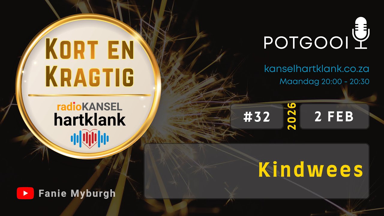 Kindwees | Ep32 | Radiokansel Hartklank