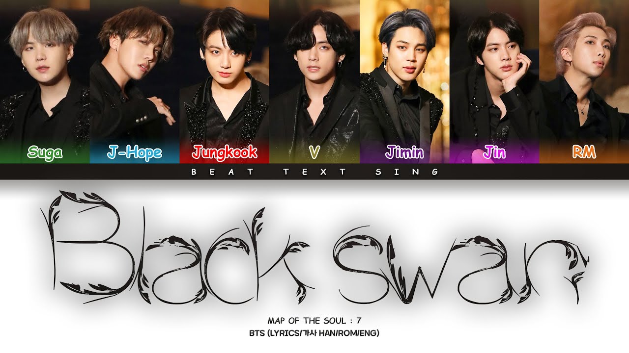 BTS Black Swan Color Coded Lyrics/가사 (Han/Rom/Eng)