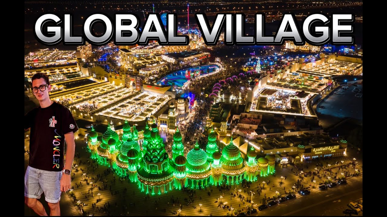 ENTRIAMO NEL GLOBAL VILLAGE DI DUBAI - PARTE 2