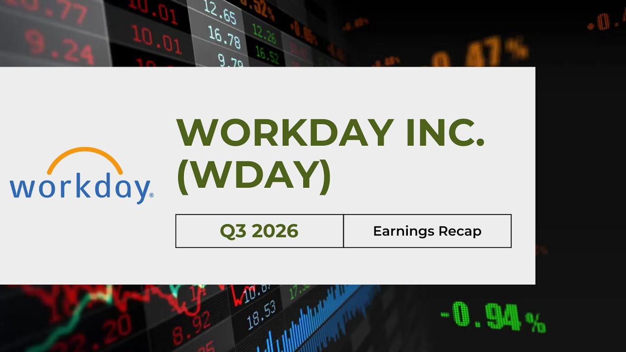 Workday Inc. (WDAY) Q3 2026 Earnings Recap | AI Explosion, Big Acquisitions & 10 Must-Know Takeaways