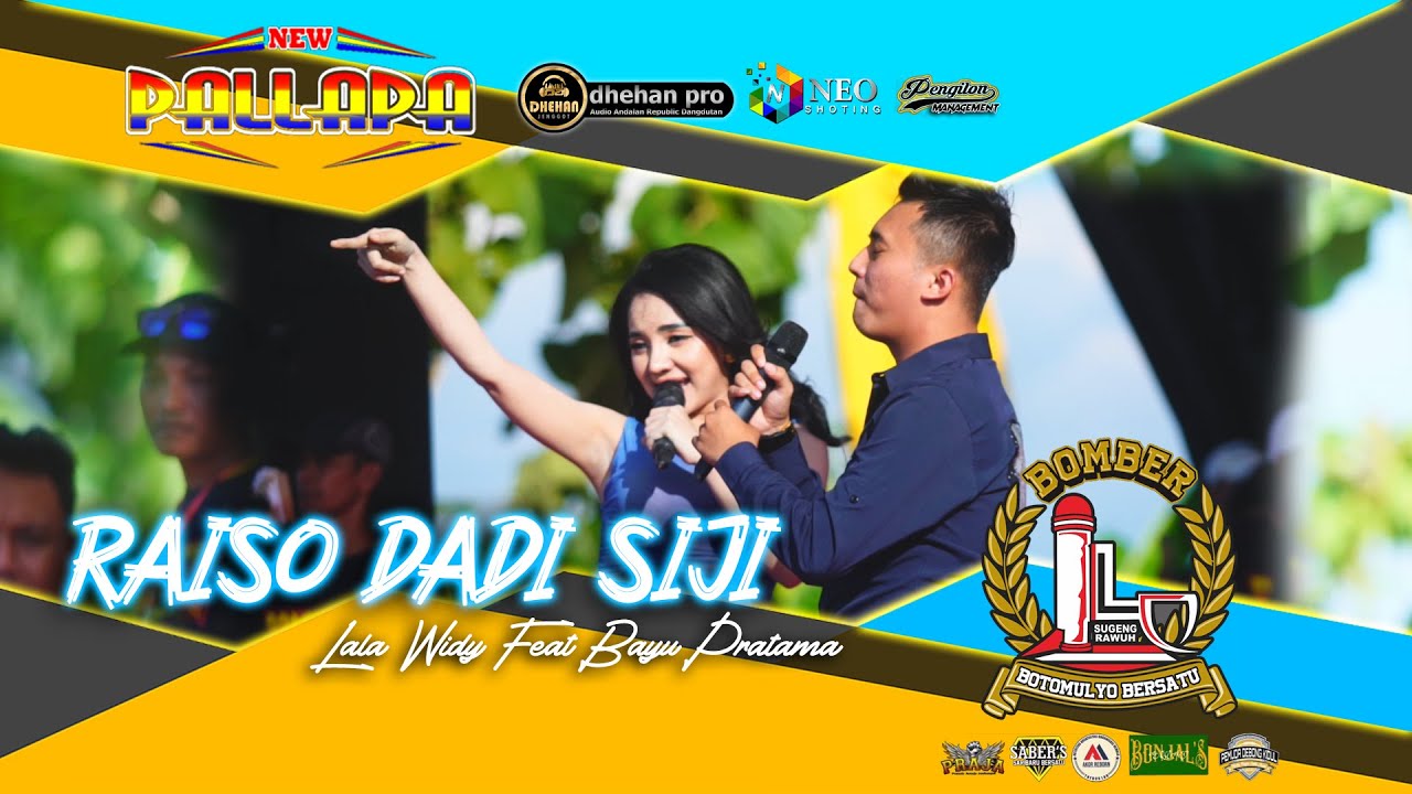 RAISO DADI SIJI - Lala Widy Feat Bayu Pratama - NEW PALLAPA - DHEHAN Jenggot - BOTOMULYO Bersatu