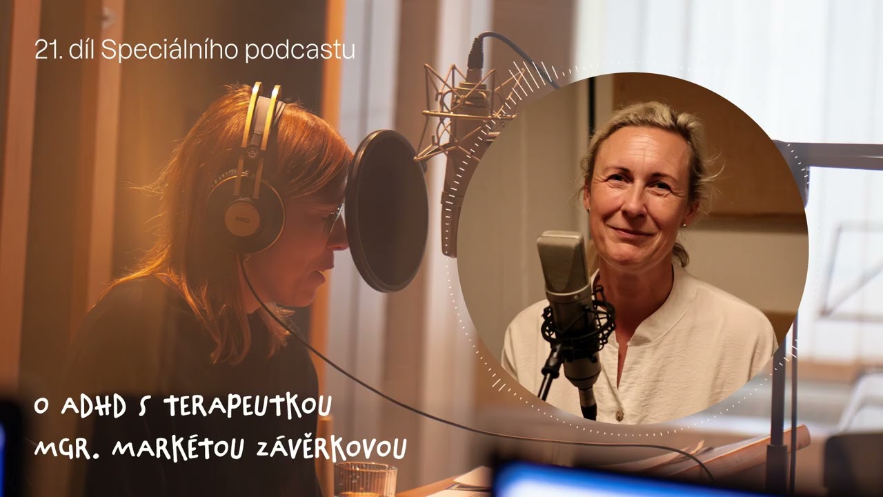 O ADHD s terapeutkou Mgr. Markétou Závěrkovou