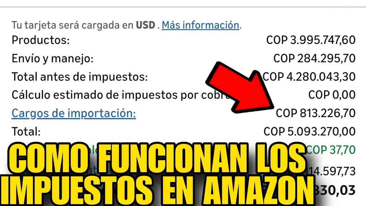 C&Oacute;MO FUNCIONAN LOS CARGOS DE IMPORTACION Y LOS IMPUESTOS EN AMAZON ✅
