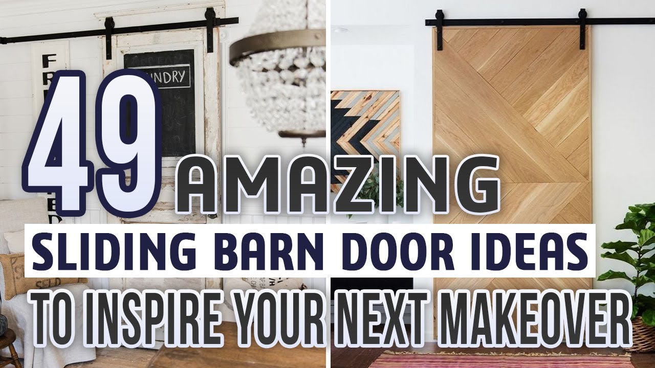 49 Amazing Sliding Barn Door Ideas To Inspire Your Next Makeover