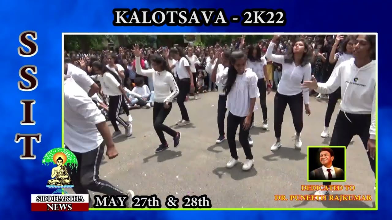 #KALOTSAVA-2022 #SSIT campus #Siddhartha Media # Siddhartha Tv&news #Tumakuru-05