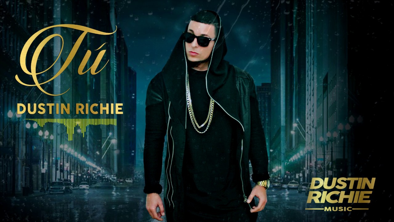 DUSTIN RICHIE - T&Uacute;
