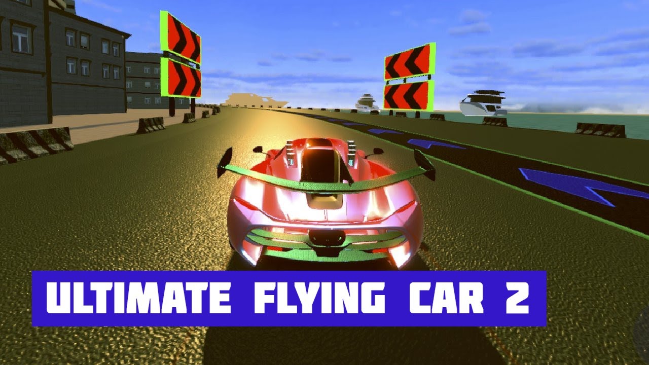 Запредельные летающие машины 2 (Ultimate Flying Car 2) · Игра · Геймплей
