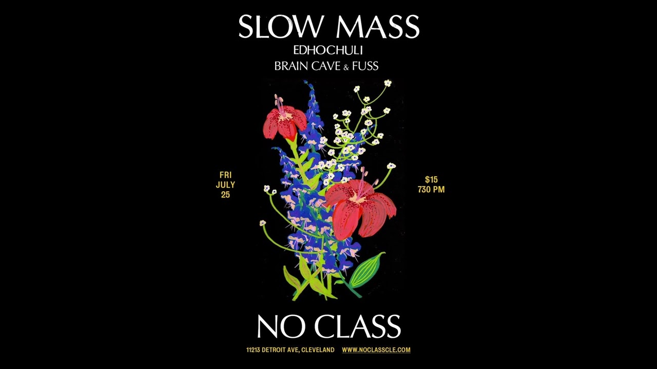 Slow Mass: Live on July 25, 2025 at No Class in Cleveland, OH