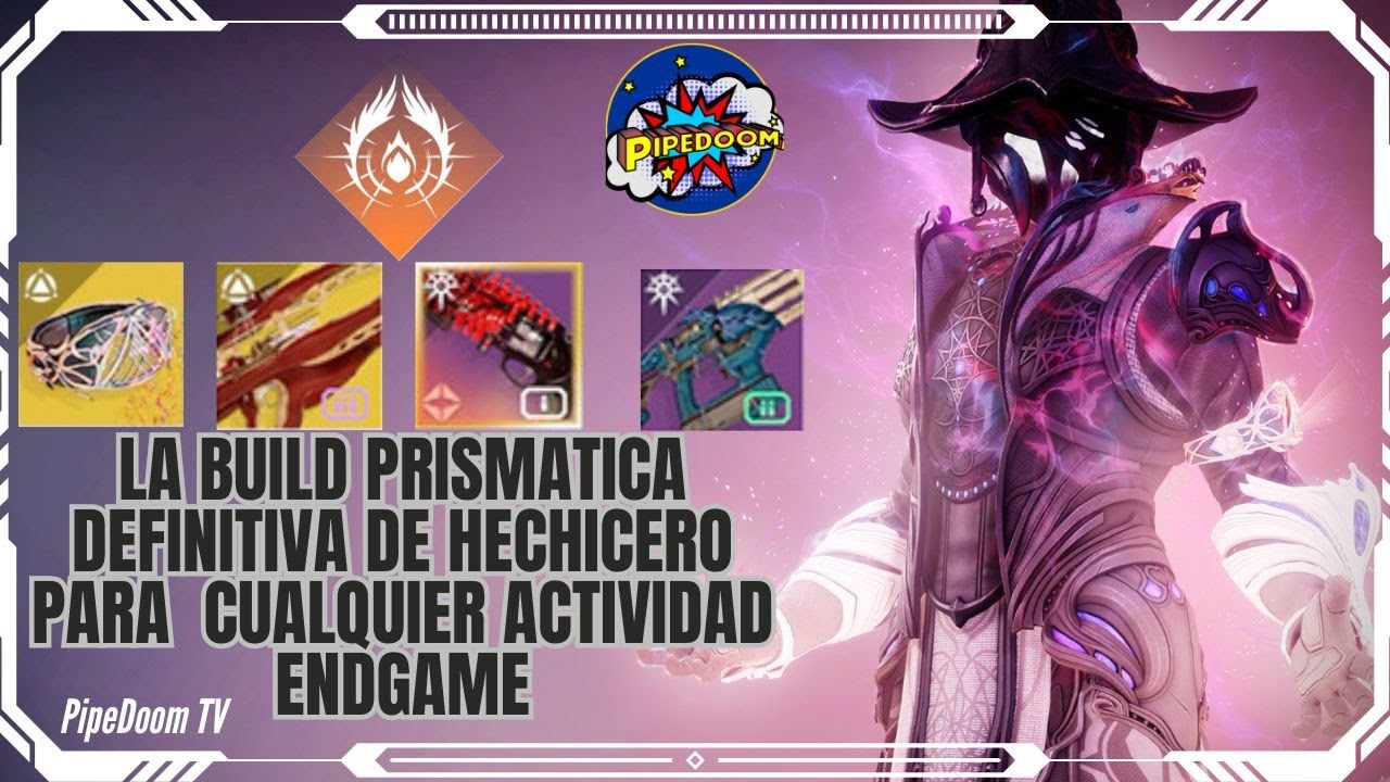 BUILD PRISMATICA DEFINITIVA HECHICERO, 