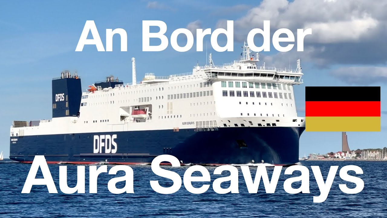 DFDS: Aura Seaways an Bord - Erster DFDS-Neubau seit 40 Jahren