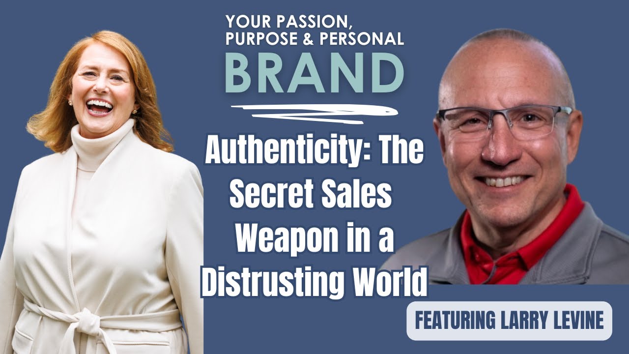 Selling From the Heart with Larry Levine | No More Empty Suits in Sales