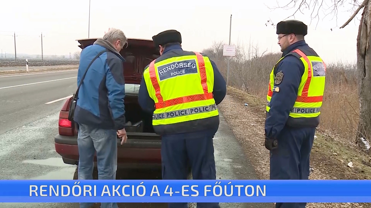 Rendőri akció a 4-es főúton