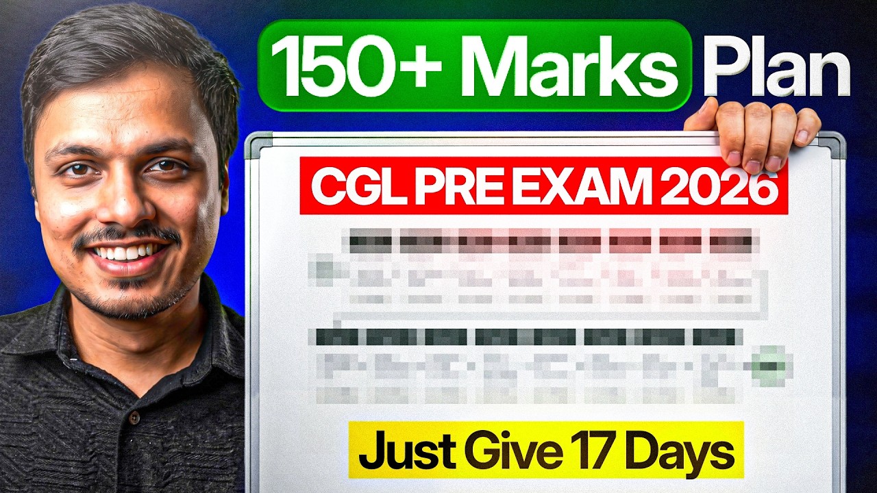 Only 17 Days Left for SSC CGL PRE 2026! | Ab Kya Karein? | Last 17 Days Strategy