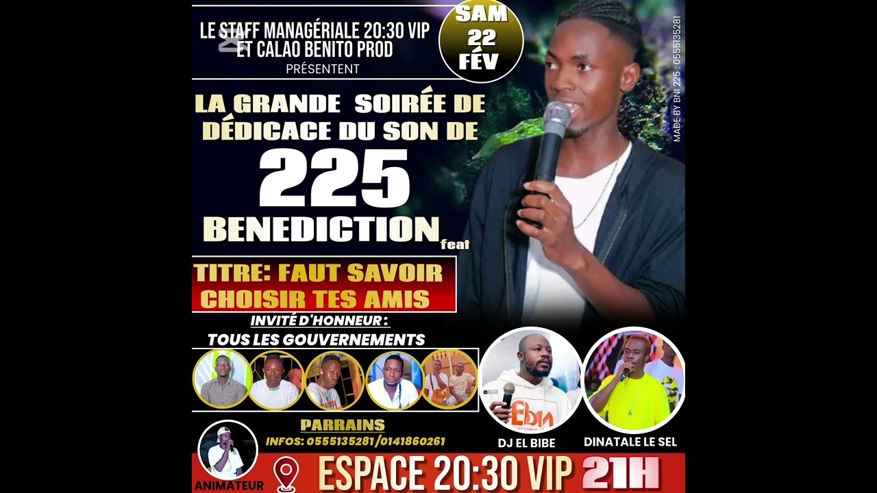BÉNÉDICTION 225 FEAT EL BIBE # FAUT SAVOIR CHOISIR TES AMIS acte2#