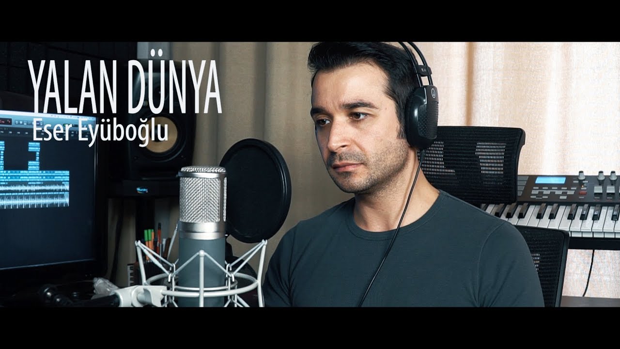 YALAN DÜNYA - Eser Eyüboğlu
