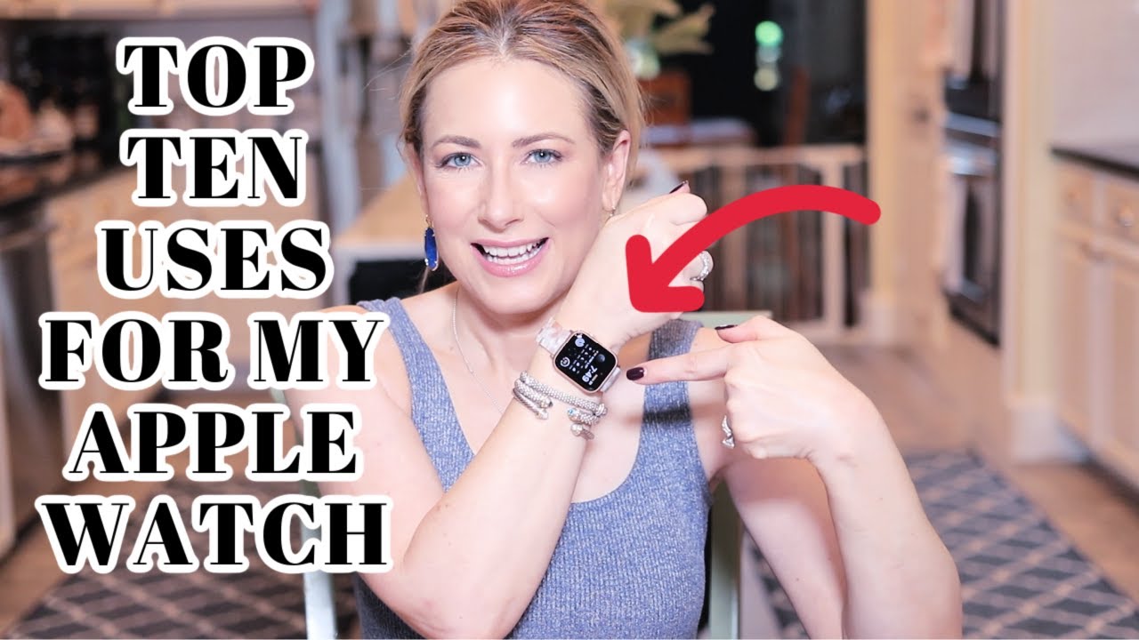 Top 10 Tips & Uses for the Apple Watch | Women Over 40 | MsGoldgirl